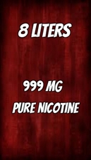 8 LITERS of 999 mg Flavorless Nicotine Liquid